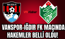 Vanspor–Iğdır FK Maçında Hakemler Belli Oldu!