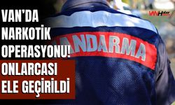 Van’da Narkotik Operasyonu! Onlarcası Ele Geçirildi