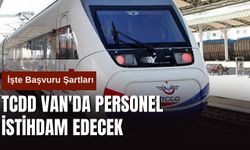 TCDD Van'da Personel İstihdam Edecek: İşte Başvuru Şartları