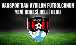 Vanspor’dan Ayrılan Futbolcunun Yeni Adresi Belli Oldu