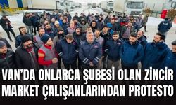 Van’da Onlarca Şubesi Olan Zincir Market Çalışanlarından Protesto