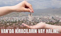 Van’da Kiracıların Vay Haline!
