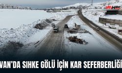 Van’da Sıhke Gölü İçin Kar Seferberliği