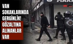 Van Sokaklarında Gerginlik! Gözaltına Alınanlar Var