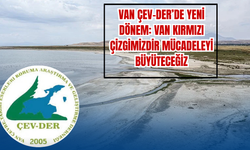 Çev-Der’in Yeni Başkanı Çelebi’den Net Mesaj: “Van Kırmızı Çizgimiz”