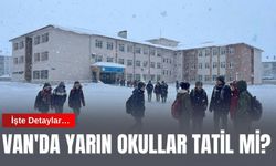 Van'da Yarın Okullar Tatil mi? İşte Detaylar…