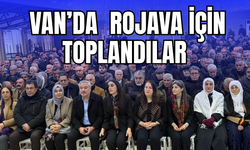 Van’da DEM Parti, Kanaat Önderleri ve STÖ’ler Rojava İçin Toplandı