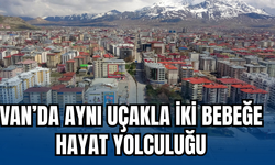 Van’da uçak ambulansla iki bebek hasta için karşılıklı nakil