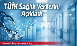TÜİK 2025 Sağlık Verilerini Açıkladı