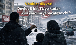 Vanlılar dikkat! Devlet 8 bin TL’ye kadar kira yardımı yapacak! İşte detaylar…