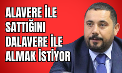 Alavere ile sattığını dalavere ile geri almak istiyor