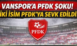 Vanspor’da İki Görevli PFDK’ya Sevk Edildi