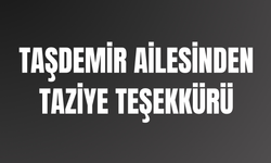 Taşdemir Ailesinden Taziye Teşekkürü