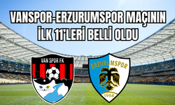 Vanspor- Erzurumspor maçının kritik ilk 11’leri belli oldu!