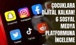 Çocuklara Dijital Kalkan! 6 Sosyal Medya Platformuna İnceleme