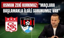 Vanspor Teknik Direktörü Korkmaz: "Maçlara başlamakla ilgili sorunumuz var"