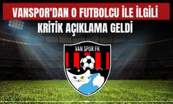 Vanspor'dan O Futbolcu ile İlgili Kritik Açıklama Geldi