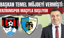 Başkan Temel Müjdeyi Vermişti: Erzrumspor Maçıyla Başlıyor