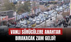 Vanlı Sürücülere Anahtar Bırakacak Zam Geldi!