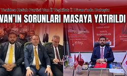 Yeniden Refah’ta Van’ın Sorunları Masaya Yatırıldı