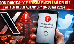 SON DAKİKA: X'e Erişim Engeli mi Geldi? Twitter Neden Açılmıyor? (16 Şubat 2026)