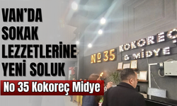 Van’da Sokak Lezzetlerine Yeni Soluk: No 35 Kokoreç Midye