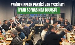 Yeniden Refah Partisi Van Teşkilatı İftar Sofrasında Buluştu