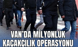 Başkale’de Milyonluk Kaçakçılık Operasyonu