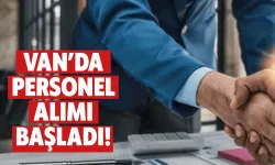 Van’da 1.220 İşçi Alımı Başladı!