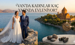 Türkiye’nin ‘Evlilik Haritası:  Van’da Kadınlar Kaç Yaşında Evleniyor?