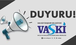 VASKİ’den Van’a Bayram Öncesi Kritik Su Uyarısı