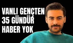 Vanlı Genç Uğur Çalışkan’dan 35 Gündür Haber Alınamıyor