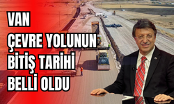 Van Milletvekili Türkmenoğlu Çevre Yolunun Bitiş Tarihini Açıkladı
