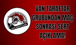 Van Taraftar Grubundan Maç Sonrası Sert Açıklama: “Hadinizi Bileceksiniz!”