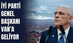 İyi Parti Genel Başkanı Van’a Geliyor