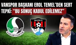 Vanspor Başkanı Erol Temel’den Sert Tepki: “Bu Sonuç Kabul Edilemez”