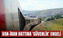 TCDD Duyurdu: Van-İran Yolcu Treni Seferleri İkinci Bir Duyuruya Kadar Askıya Alındı!