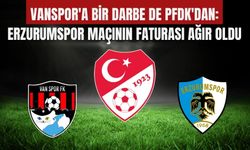 Vanspor'a Bir Darbe de PFDK'dan: Erzurumspor Maçının Faturası Ağır Oldu