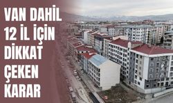 Van Dahil 12 İl İçin İl Dışı Tayin Kolaylığı: 3 Yıl Şartı Aranmayacak