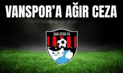 Vanspor’a Ağır Ceza: 380 Bin TL Para Cezası ve Tribünlere Bloke