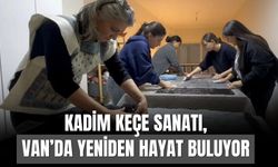 Kadim Keçe Sanatı, Van’da Yeniden Hayat Buluyor