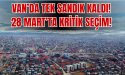 Van'da 28 Mart’ta Kritik Seçim!