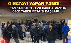 Van'da Plaka İzdihamı! 140 Bin TL Ceza Şakaya Gelmiyor