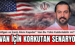 Van İçin Korkutan Senaryo: İran-ABD Çatışması Şehri Nasıl Etkiler?