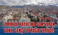 İzmir’de Hayatına Son Veren Hüseyin Özay, Toprağa Verildi!