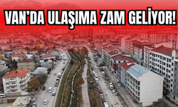 Van’da Ulaşıma Zam Geliyor!
