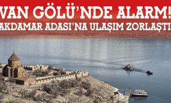 Van Gölü’nde Alarm!  Akdamar Adası’na Ulaşım Zorlaştı