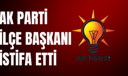 AK Parti İlçe  Başkan İstifa Etti