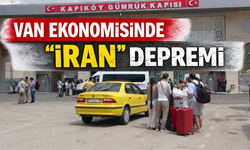 Savaşın etkisi Van’a yansıdı: Sınırda hareketlilik, şehirde ekonomik daralma!