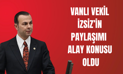 Vanlı Vekil İzsiz’in Paylaşımı Alay Konusu Oldu